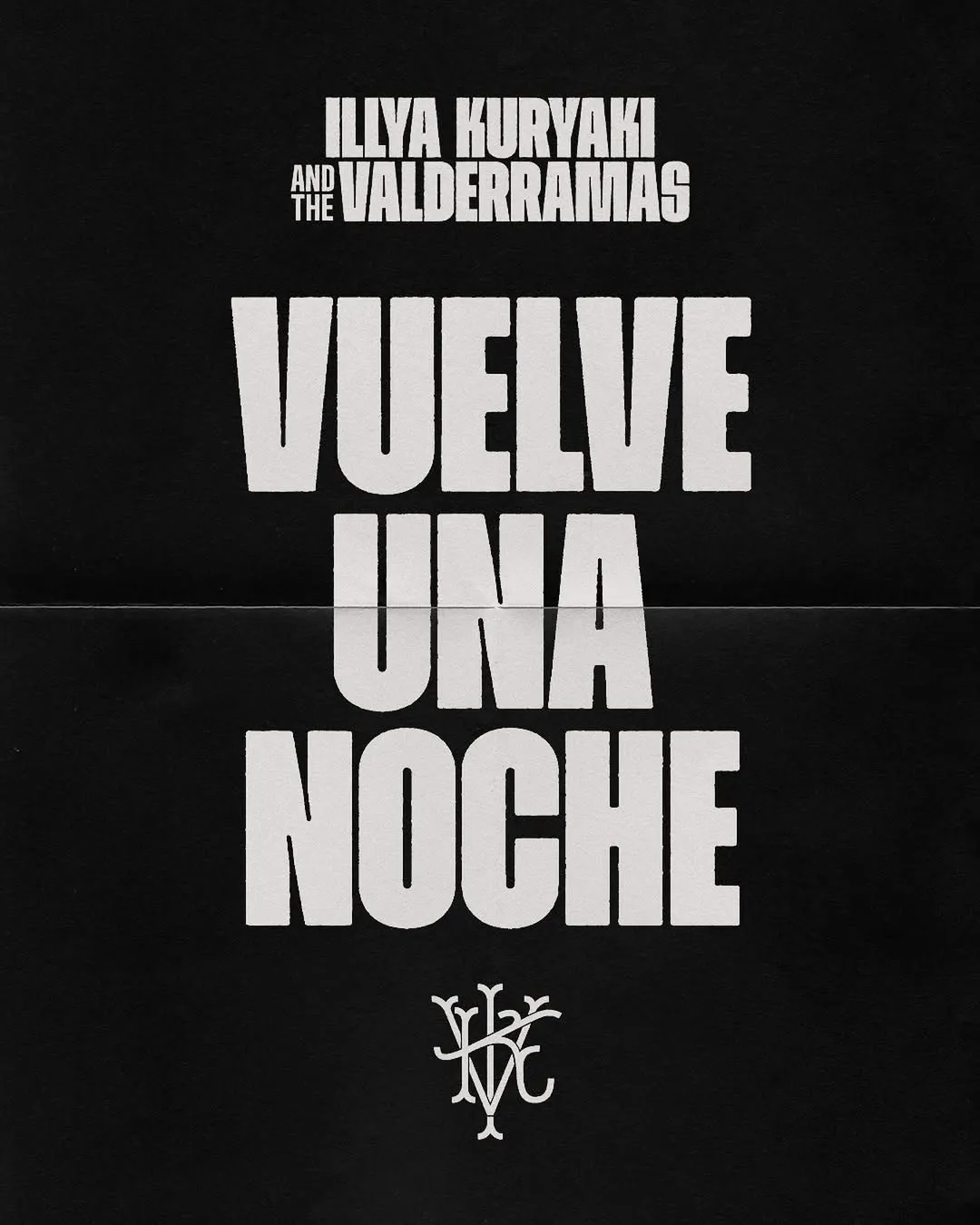 Illya Kuryaki and the Valderramas. Vuelve una Noche Show